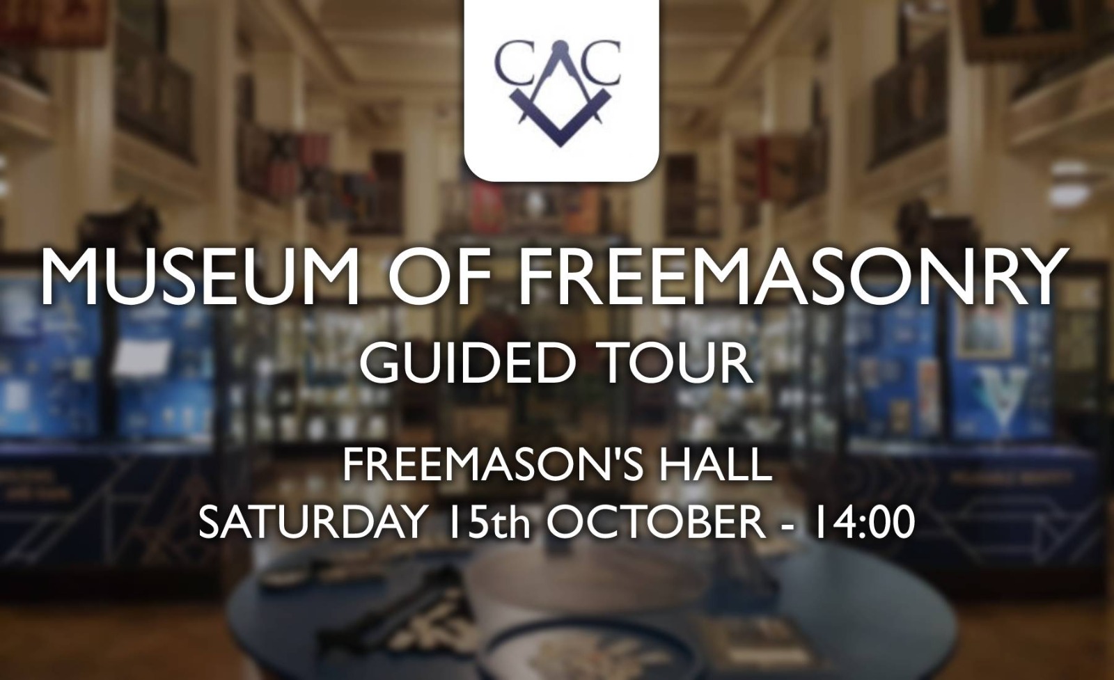 Museum of Freemasonry Guided Tour – 15th October