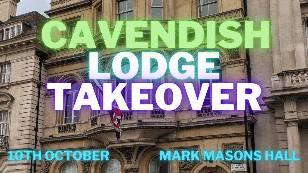 Cavendish Lodge Takeover – 10th October